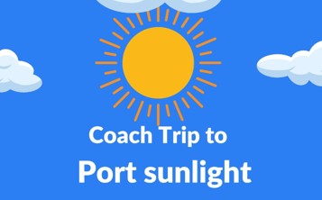 Port Sunlight trip